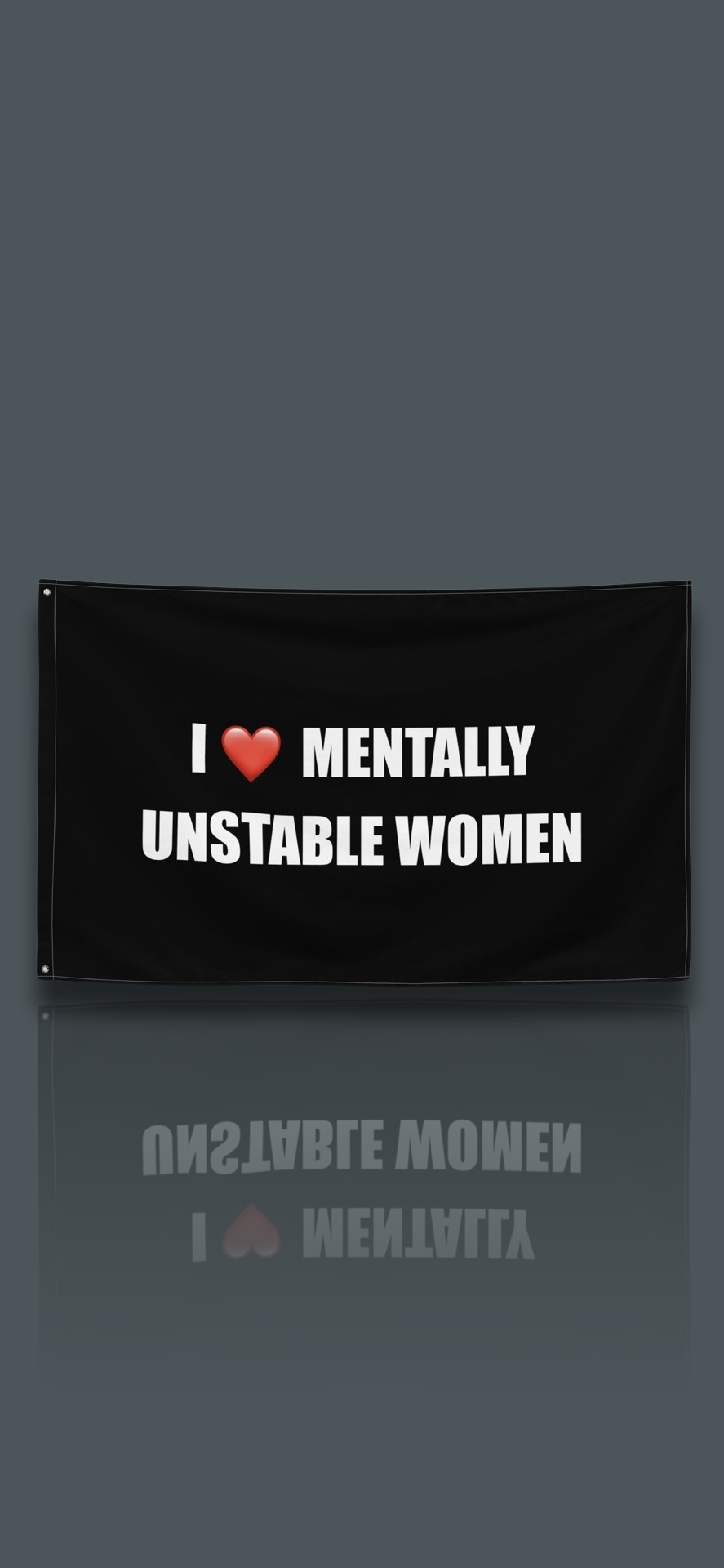 I heart mentally unstable women flag- Block Two Combo
