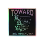 Toward The Unknown Holo